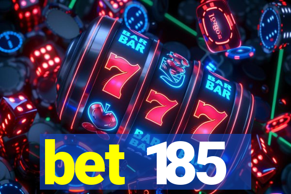 bet 185